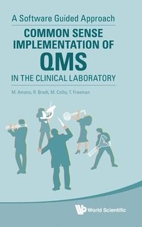 bokomslag Common Sense Implementation Of Qms In The Clinical Laboratory: A Software Guided Approach