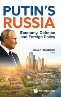 bokomslag Putin's Russia: Economy, Defence And Foreign Policy