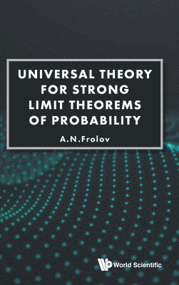 Universal Theory For Strong Limit Theorems Of Probability 1
