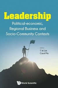 bokomslag Leadership: Political-economic, Regional Business And Socio-community Contexts