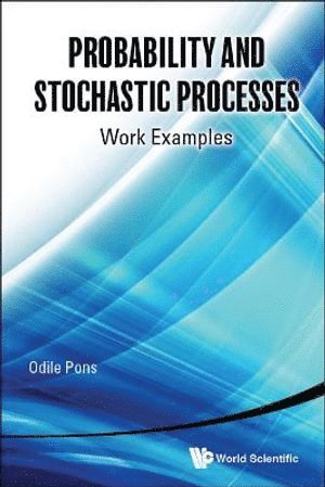 Probability And Stochastic Processes: Work Examples 1