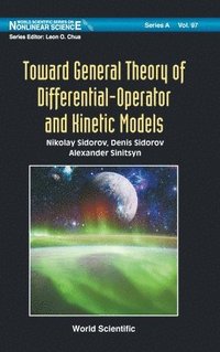 bokomslag Toward General Theory Of Differential-operator And Kinetic Models