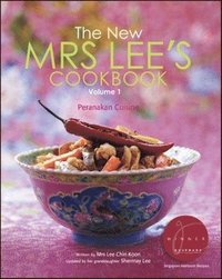 bokomslag New Mrs Lee's Cookbook, The - Volume 1: Peranakan Cuisine