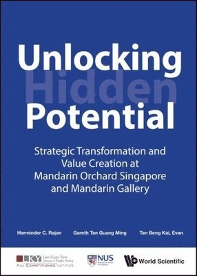 Unlocking Hidden Potential: Strategic Transformation And Value Creation At Mandarin Orchard Singapore And Mandarin Gallery 1