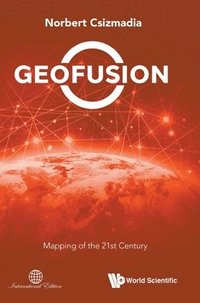 bokomslag Geofusion: Mapping Of The 21st Century