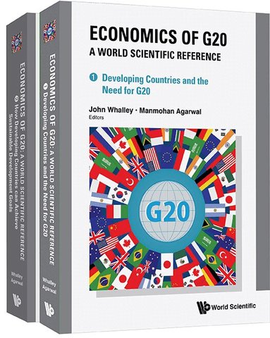 WHALLEY JOHN, John Whalley, Manmohan Agarwal - ECONOMICS OF G20: A WORLD SCIENTIFIC REFERENCE (IN 2 VOLUMES), Inbunden