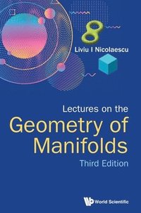 bokomslag Lectures On The Geometry Of Manifolds (Third Edition)