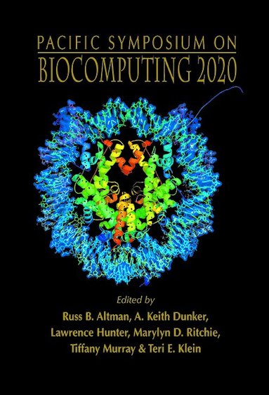 Altman Russ B, Russ B Altman, A Keith Dunker, Lawrence Hunter, Marylyn D Ritchie, Tiffany Murray, Teri E Klein - BIOCOMPUTING 2020 - PROCEEDINGS OF THE PACIFIC SYMPOSIUM, Inbunden