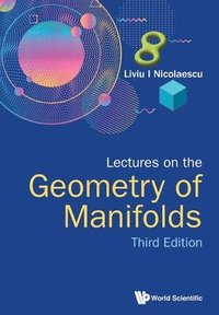 bokomslag Lectures On The Geometry Of Manifolds (Third Edition)