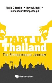 bokomslag Start-up Thailand: The Entrepreneurs' Journey