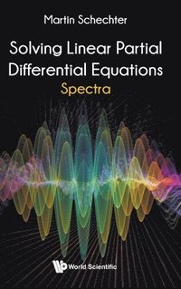 bokomslag Solving Linear Partial Differential Equations: Spectra