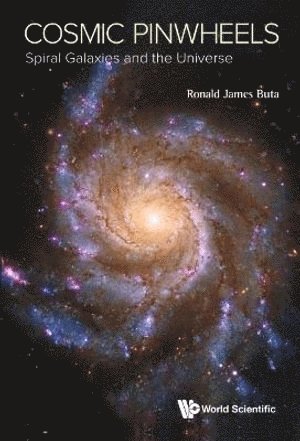 Ronald J Buta, Usa) Buta, Ronald J (Univ Of Alabama, Ronald J. Buta, BUTA RONALD JAMES, Buta Ronald James - Cosmic Pinwheels: Spiral Galaxies And The Universe, Inbunden
