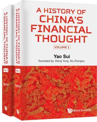 Sui Yao, China) Yao, Sui (Central University Of Finance And Economics, YAO SUI - History Of China's Financial Thought, A (In 2 Volumes), Inbunden