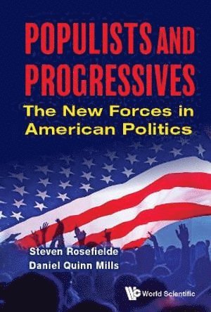 Populists And Progressives: The New Forces In American Politics