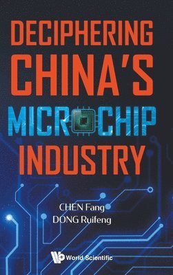 bokomslag Deciphering China's Microchip Industry