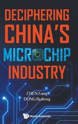 Deciphering China's Microchip Industry 1