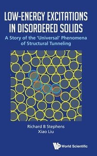 bokomslag Low-energy Excitations In Disordered Solids: A Story Of The 'Universal' Phenomena Of Structural Tunneling