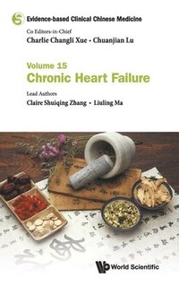bokomslag Evidence-based Clinical Chinese Medicine - Volume 15: Chronic Heart Failure