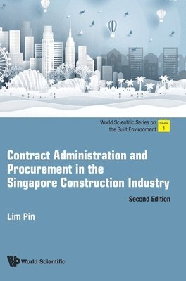 bokomslag Contract Administration And Procurement In The Singapore Construction Industry