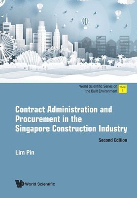 bokomslag Contract Administration And Procurement In The Singapore Construction Industry