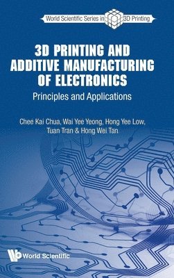 bokomslag 3d Printing And Additive Manufacturing Of Electronics: Principles And Applications