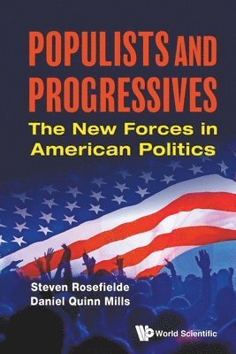 Populists And Progressives: The New Forces In American Politics 1