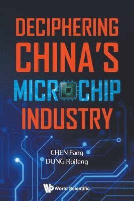 bokomslag Deciphering China's Microchip Industry