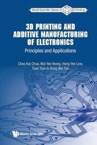 bokomslag 3d Printing And Additive Manufacturing Of Electronics: Principles And Applications