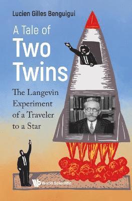 Tale Of Two Twins, A: The Langevin Experiment Of A Traveler To A Star 1