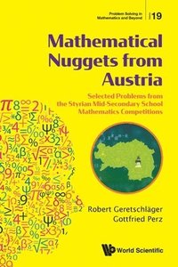 bokomslag Mathematical Nuggets From Austria: Selected Problems From The Styrian Mid-secondary School Mathematics Competitions