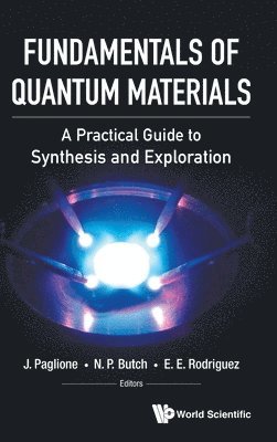 bokomslag Fundamentals Of Quantum Materials: A Practical Guide To Synthesis And Exploration