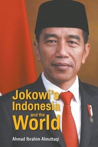 bokomslag Jokowi's Indonesia And The World