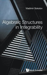 bokomslag Algebraic Structures In Integrability: Foreword By Victor Kac