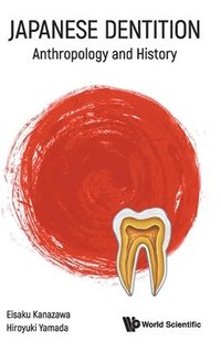 bokomslag Japanese Dentition: Anthropology And History