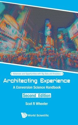 bokomslag Architecting Experience: A Conversion Science Handbook