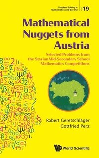 bokomslag Mathematical Nuggets From Austria: Selected Problems From The Styrian Mid-secondary School Mathematics Competitions