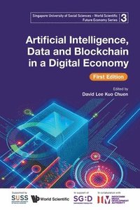 bokomslag Artificial Intelligence, Data And Blockchain In A Digital Economy (First Edition)