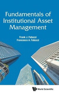 bokomslag Fundamentals Of Institutional Asset Management