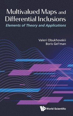 bokomslag Multivalued Maps And Differential Inclusions: Elements Of Theory And Applications