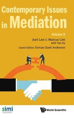 Contemporary Issues In Mediation - Volume 5 1