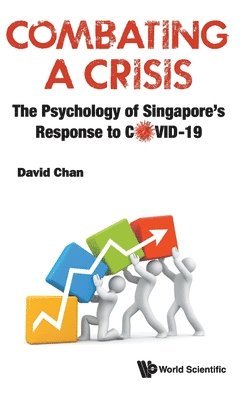 Combating A Crisis: The Psychology Of Singapore's Response To Covid-19 1