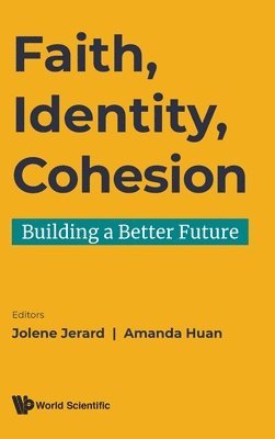 bokomslag Faith, Identity, Cohesion: Building A Better Future