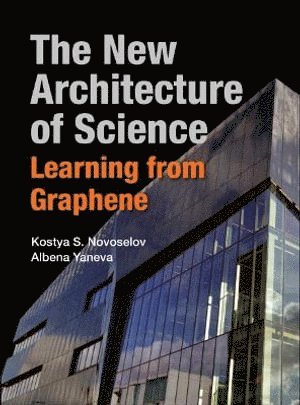 bokomslag New Architecture Of Science, The: Learning From Graphene