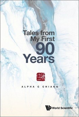 Tales From My First 90 Years 1