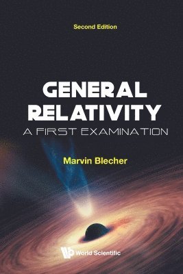 bokomslag General Relativity: A First Examination