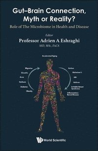 bokomslag Gut-brain Connection, Myth Or Reality?: Role Of The Microbiome In Health And Diseases