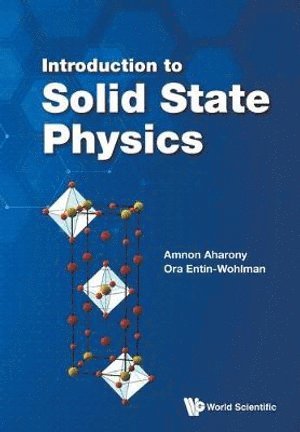 Amnon Aharony, Ora Entin-wohlman, Ora Entin-Wohlman, AHARONY AMNON, Aharony Amnon - Introduction To Solid State Physics, Häftad
