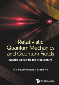 bokomslag Relativistic Quantum Mechanics And Quantum Fields: Second Edition For The 21st Century