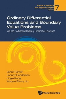 Ordinary Differential Equations And Boundary Value Problems - Volume I: Advanced Ordinary Differential Equations 1