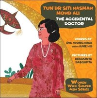 bokomslag Tun Dr Siti Hasmah Mohd Ali: The Accidental Doctor